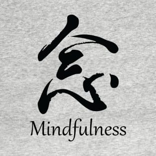 Mindfulness japonese kanji_dark T-Shirt